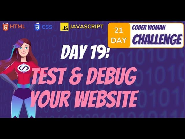 CODER WOMAN DAY 19: 🧪 Test & Debug Your Website Like a Pro